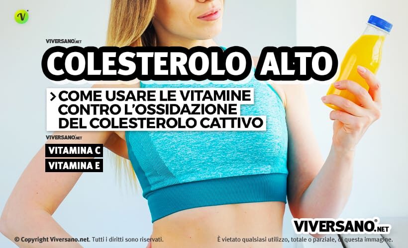 Prevenire ossidazione del colesterolo cattivo