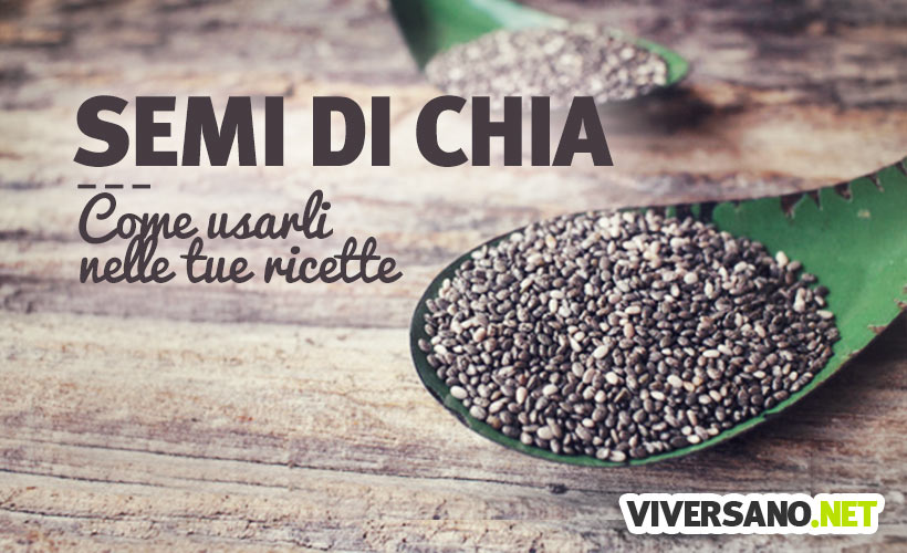 Come usare i semi di chia in cucina