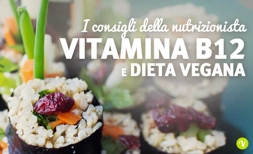 Vitamina B12 e dieta vegana