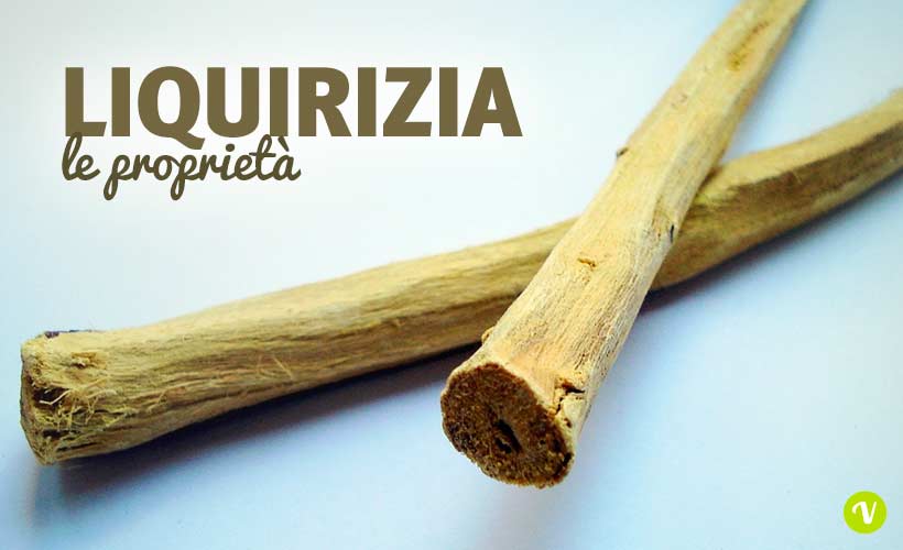 Radice di liquirizia: le proprietà