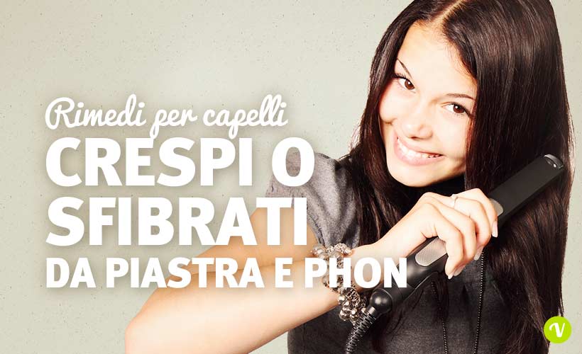 Capelli crespi e sfibrati: i rimedi naturali