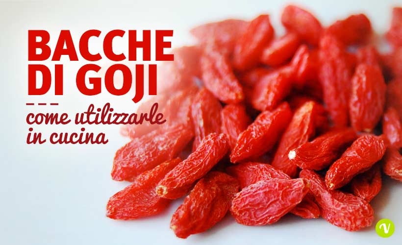 Bacche di goji in cucina: guida all'uso