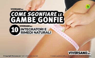 10 rimedi contro le gambe gonfie