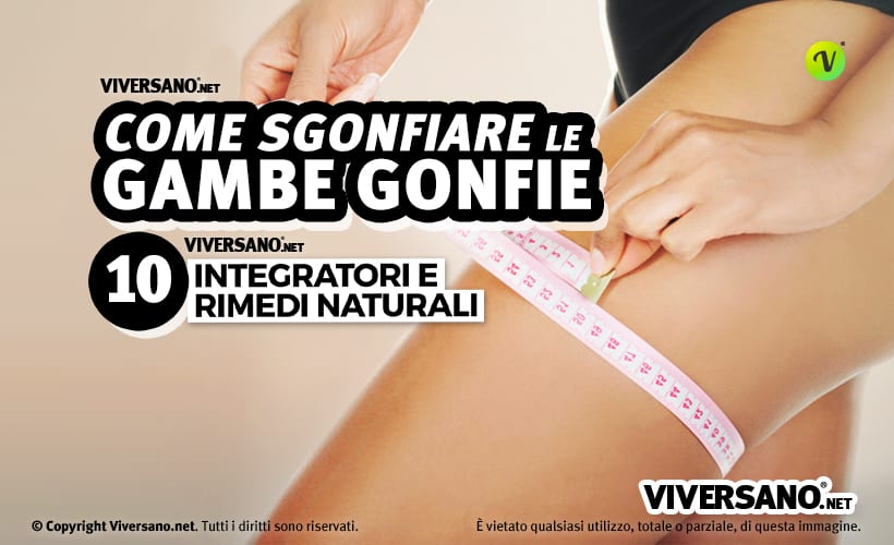 10 rimedi contro le gambe gonfie