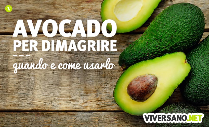 Le proprietà dimagranti dell'avocado