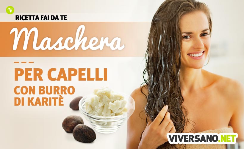 Maschera per capelli fai da te con burro di karitè