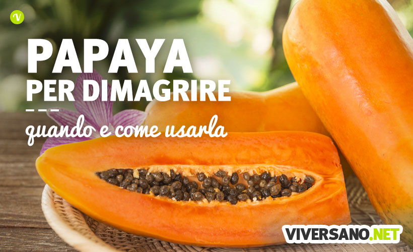 Le proprietà dimagranti della papaya