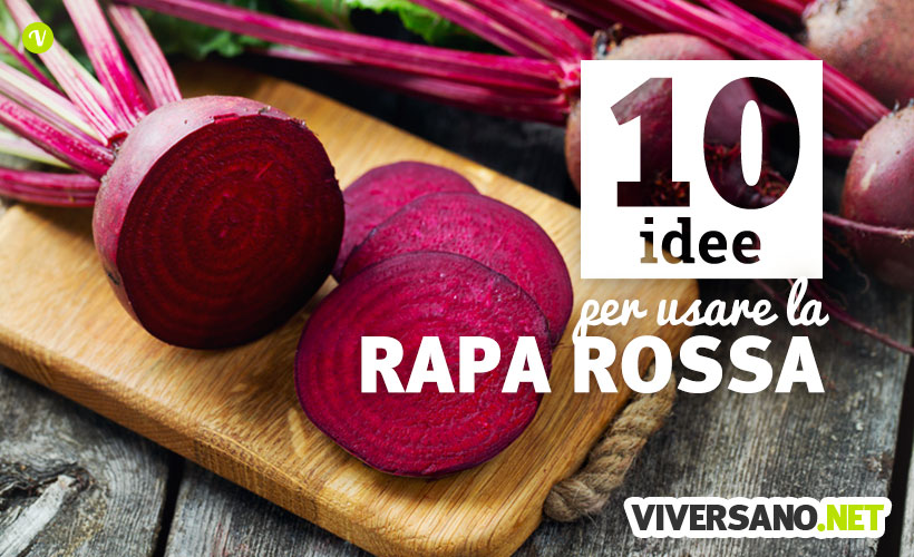 10 idee per usare la rapa rossa nelle ricette