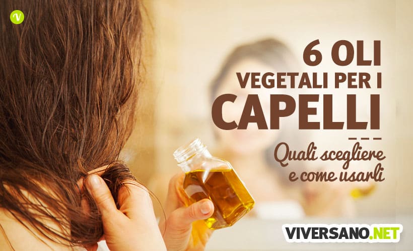 6 oli per capelli: guida alle proprietà e all'uso