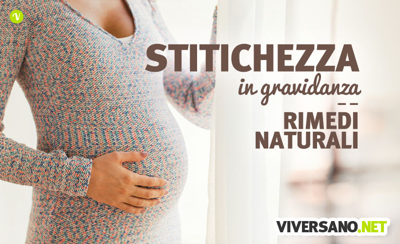 Stitichezza in gravidanza: cause e rimedi naturali