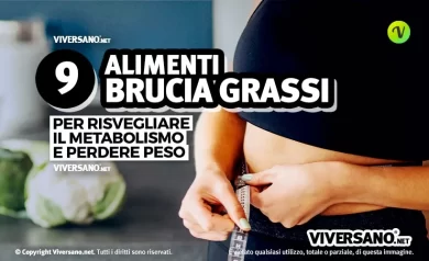 9 cibi brucia grassi per dimagrire
