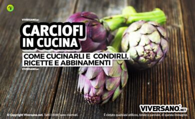Come cucinare i carciofi: cottura, idee e abbinamenti