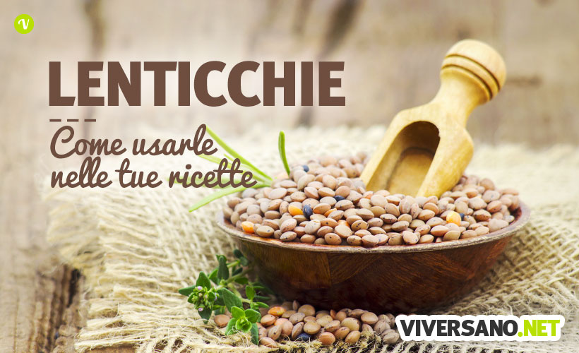 Come cucinare le lenticchie: cottura, idee e abbinamenti