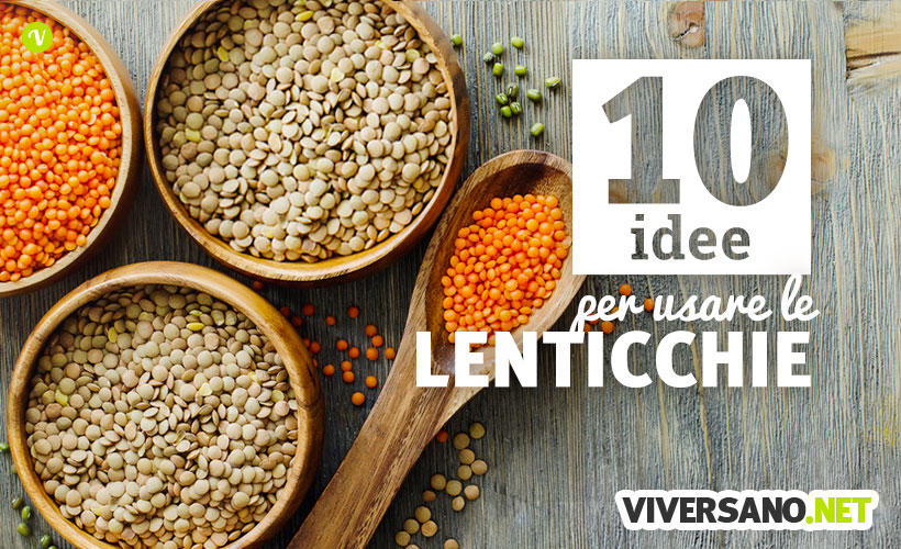 10 ricette per usare le lenticchie in cucina