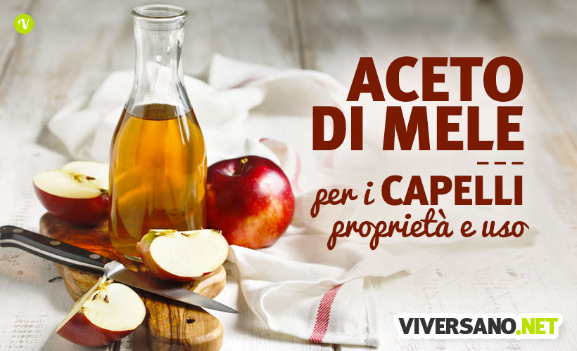 Aceto di mele per capelli: proprietà e usi