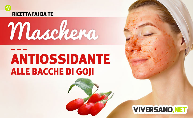 Maschera viso alle Bacche di goji: ricetta fai da te