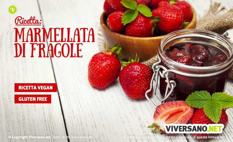 Marmellata di fragole: 4 ricette sane