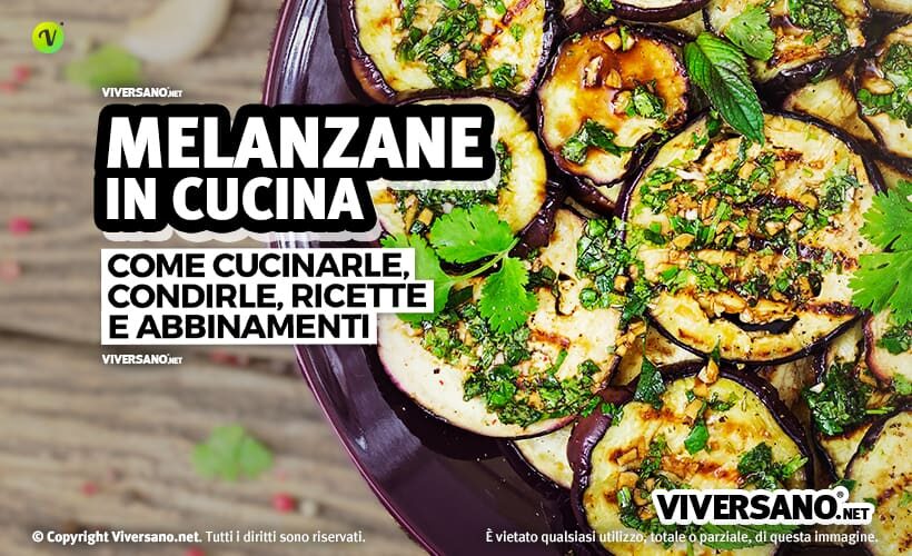 Come cucinare le melanzane: cottura e idee in cucina