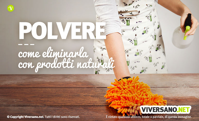 Come eliminare la polvere in modo naturale