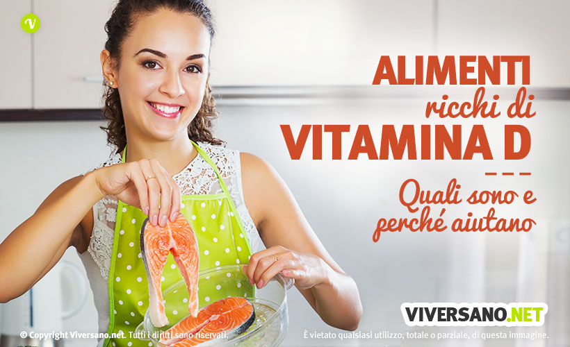Vitamina D negli alimenti: dove si trova? Ecco quali sono gli alimenti più ricchi