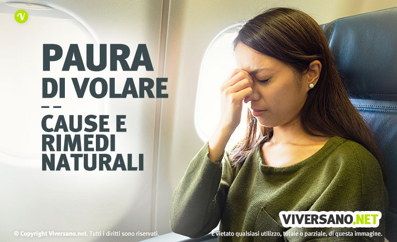 Paura di volare in aereo: cause, sintomi e rimedi naturali
