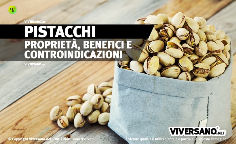 Pistacchi: proprietà, benefici e controindicazioni