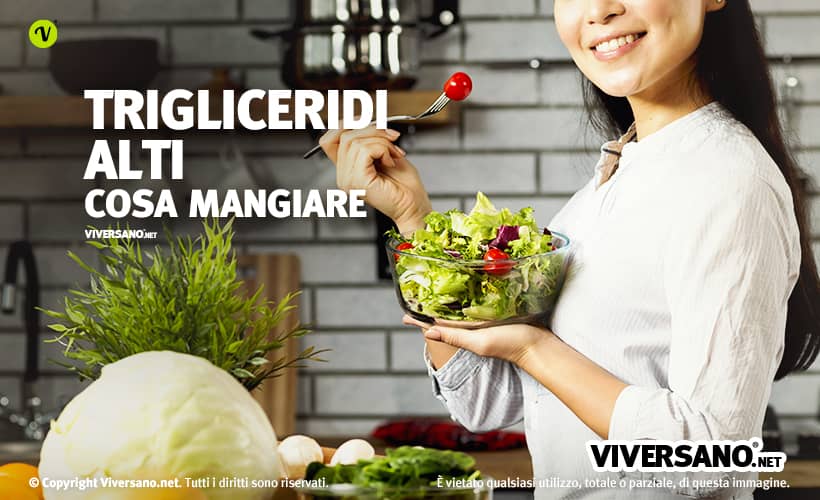 Cosa mangiare on i trigliceridi alti: dieta consigliata