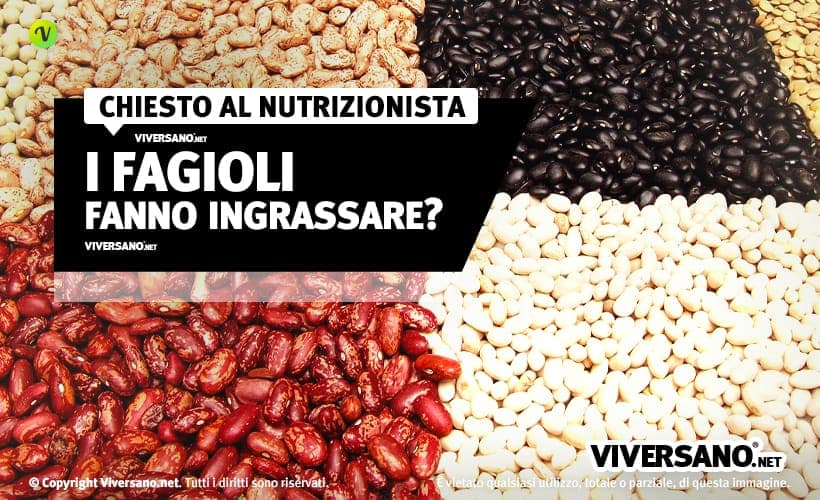 I fagioli fanno ingrassare