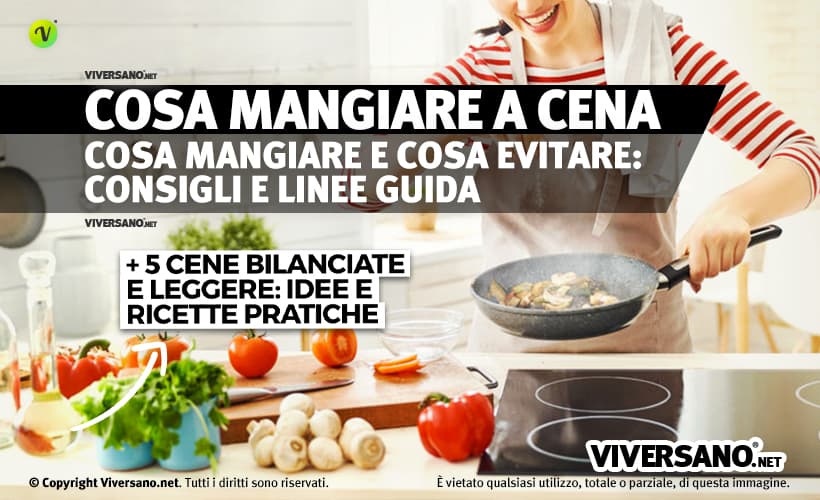 Cosa cucinare per una cena sana