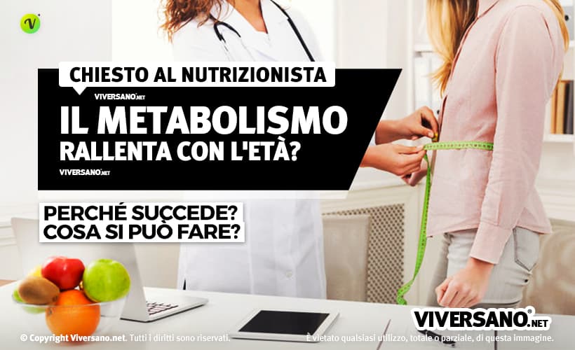 Il metabolismo rallenta con eta