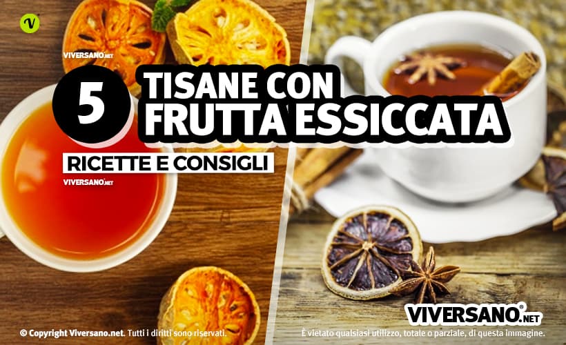 Tisane miste con frutta essiccata
