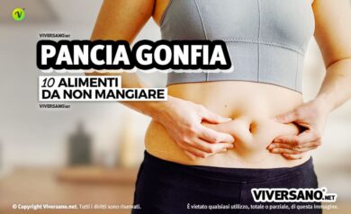 10 cibi che gonfiano la pancia